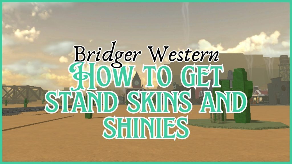 Как получить скины в стиле вестерн и блестящие стенды в Bridger Western