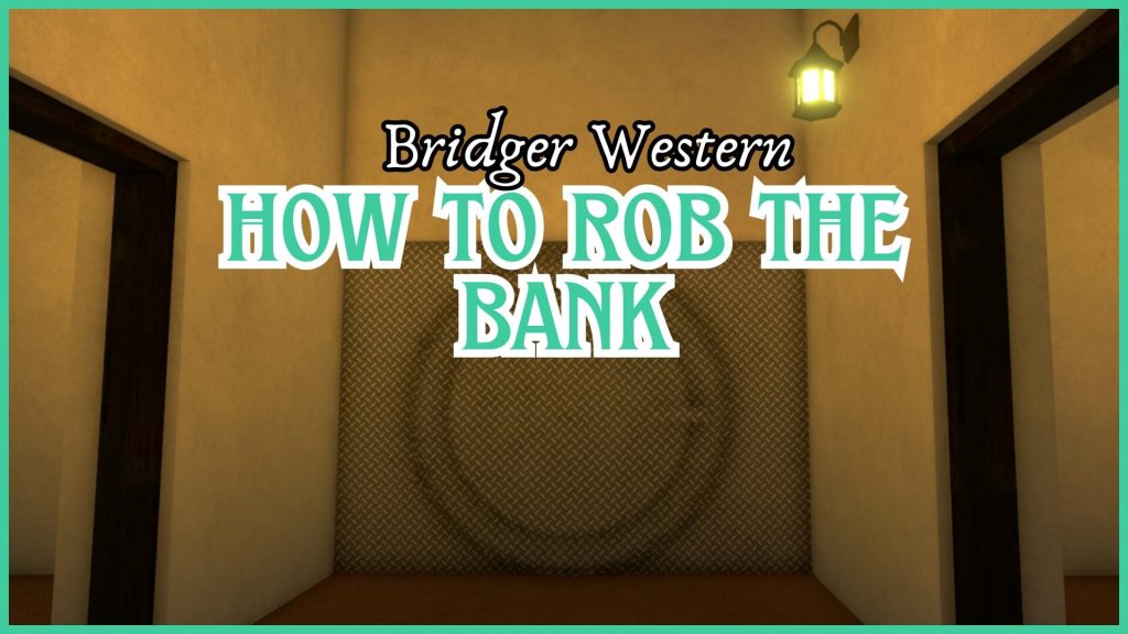 Как ограбить банк в Bridger Western