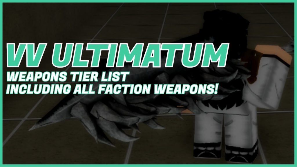 VV ULTIMATUM: Тир-лист оружия — все фракционные пушки ранжированы!