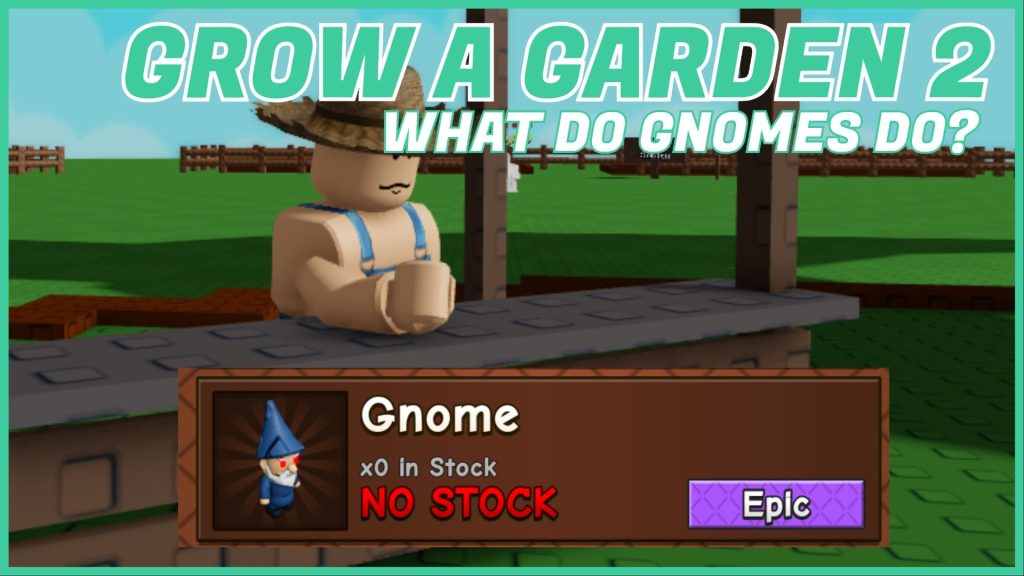 Чем занимаются гномы в Grow a Garden 2