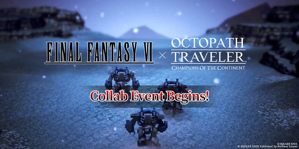 Octopath Traveler: Champions of the Continent запускает коллаборацию с Final Fantasy VI