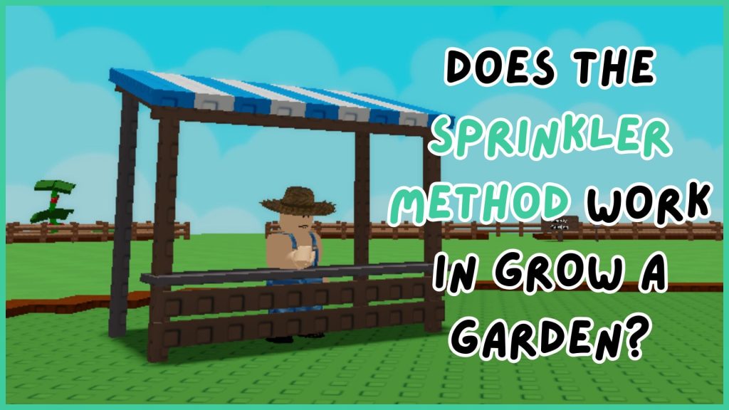 Работает ли метод спринклера в Grow a Garden 2?