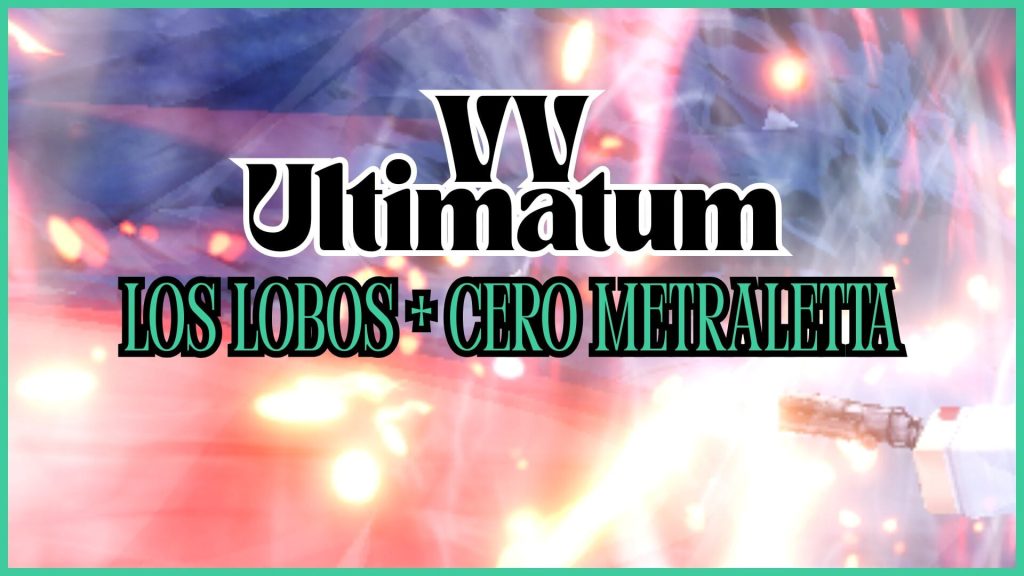 VV Ultimatum Los Lobos: Как получить Cero Metraletta и насколько это крутой ход Hollow?