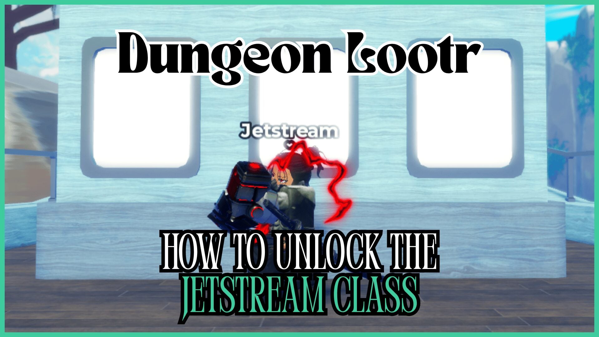 Как открыть класс Джетстрим в Dungeon Lootr