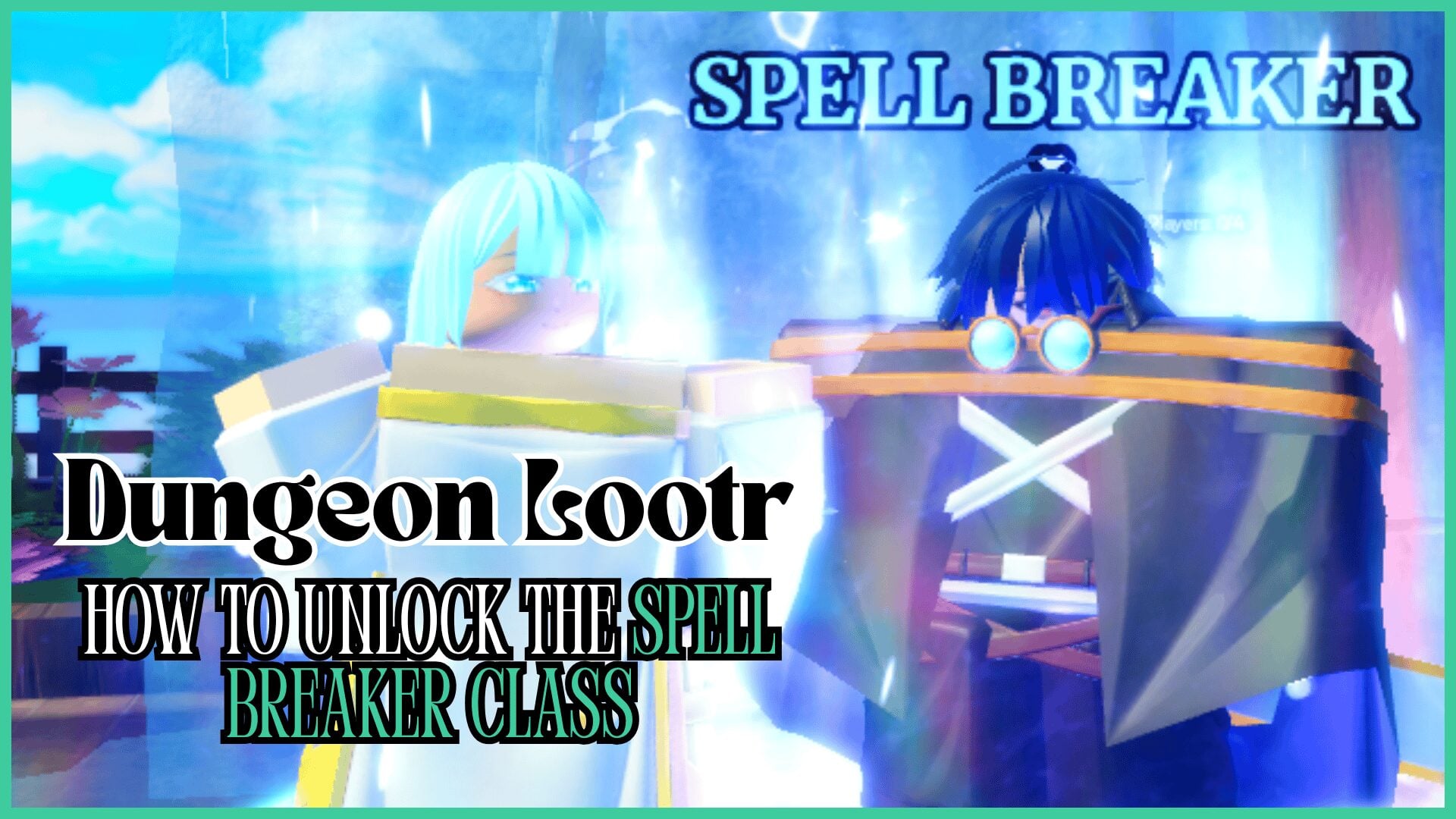 Как открыть класс Spell Breaker в Dungeon Lootr [Moria Blade]