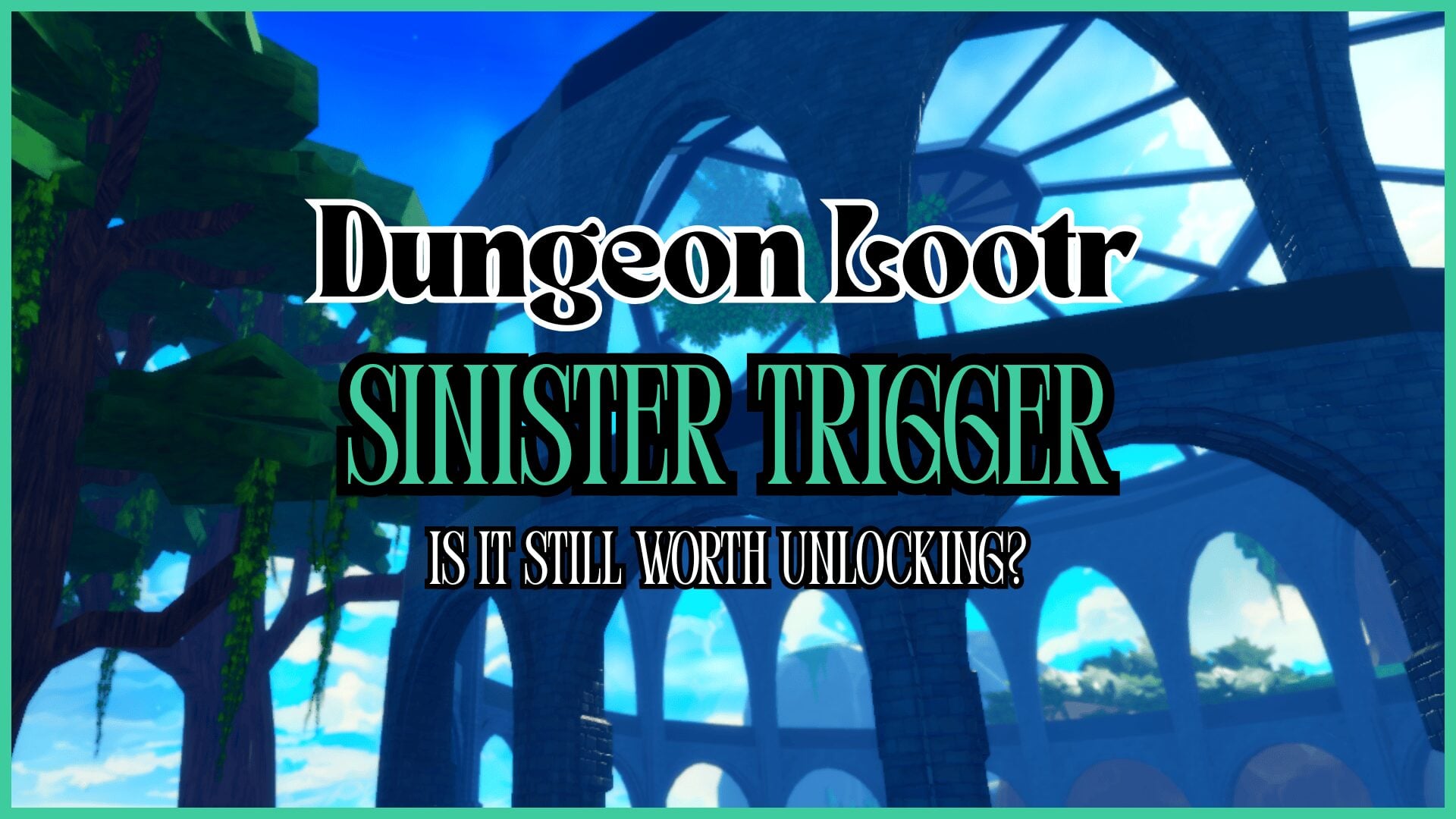 Всё ещё лучший? Разбираем Sinister Trigger в Dungeon Lootr