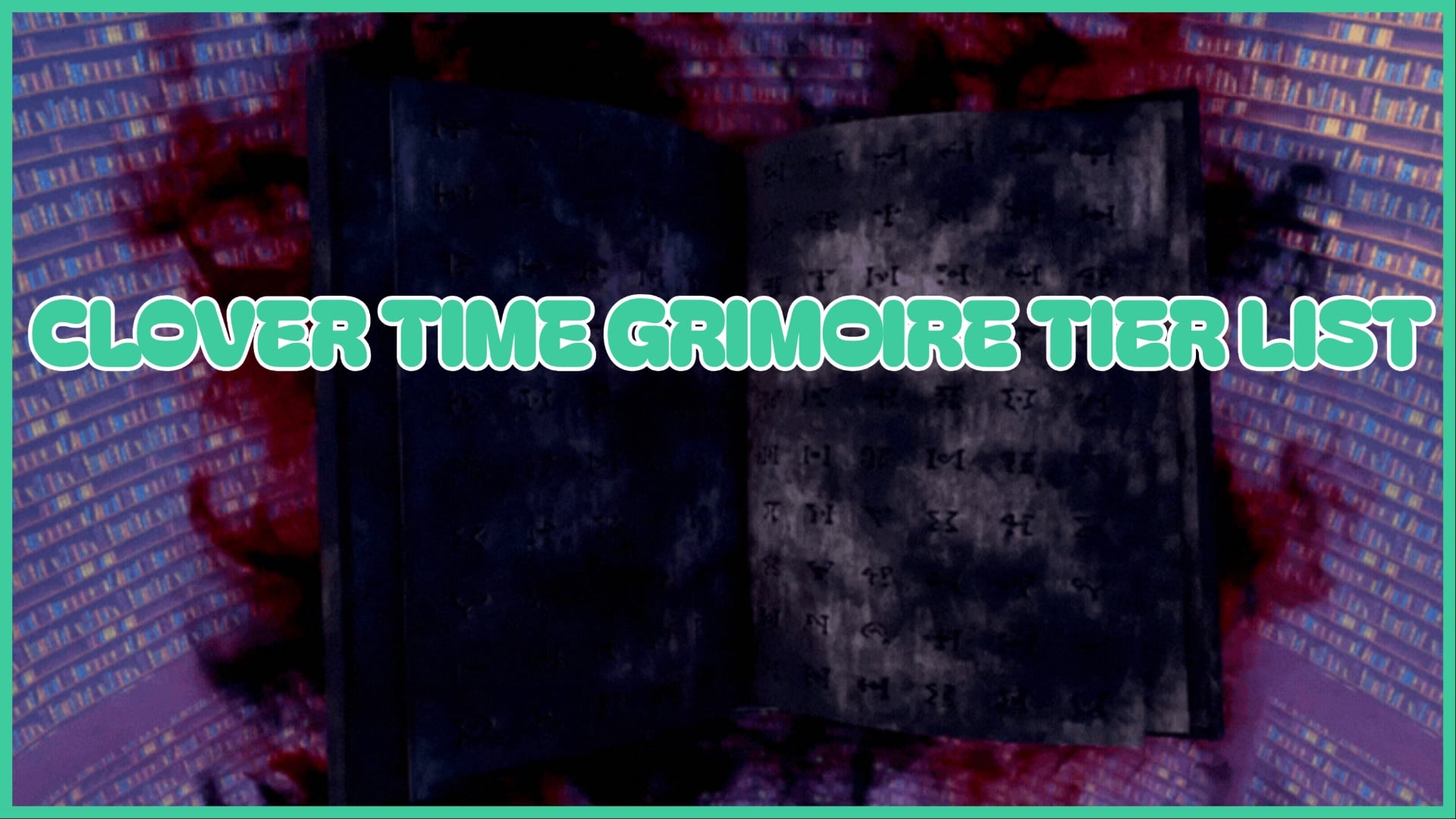 Тир-лист Clover Time Grimoire