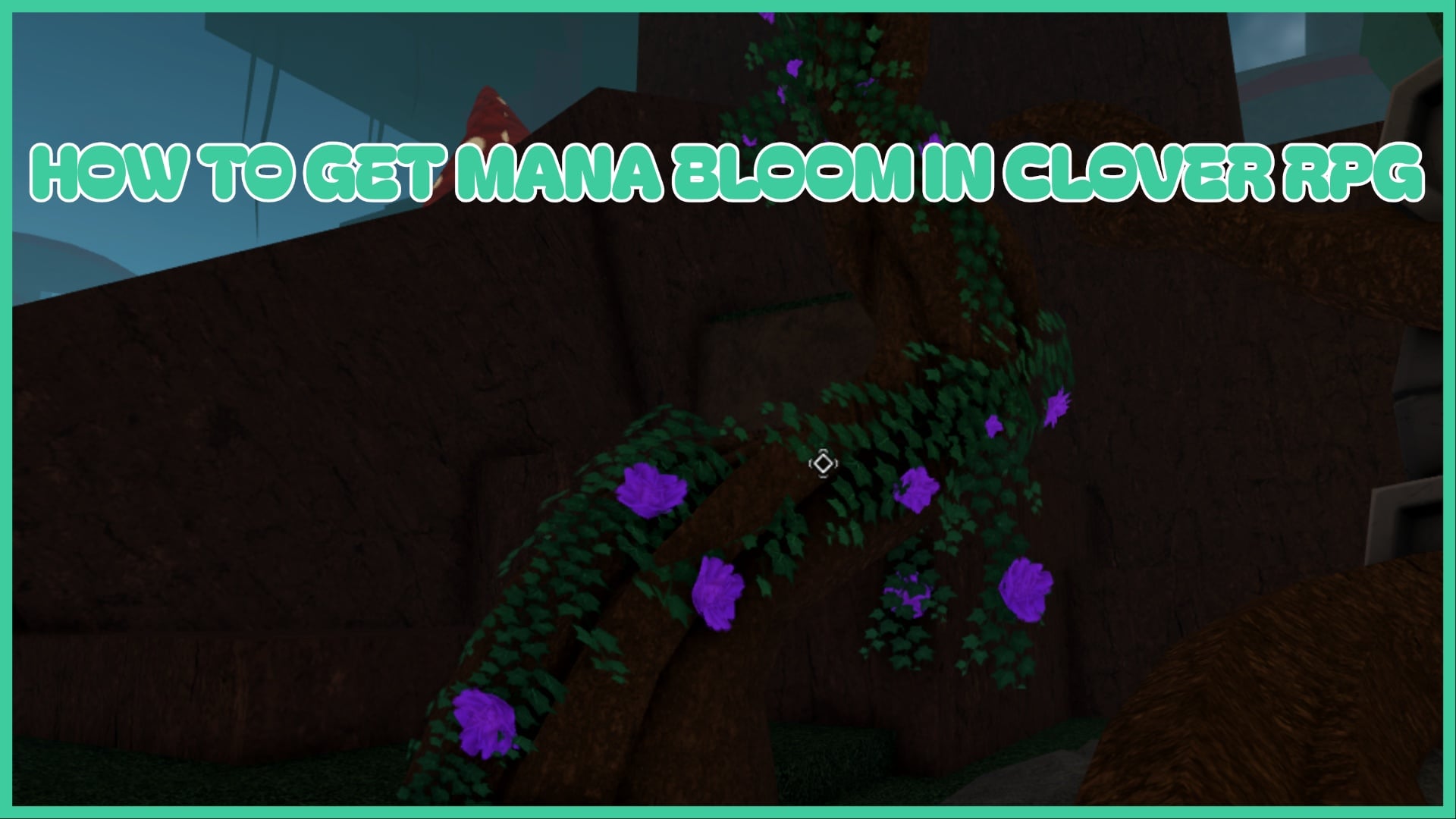 Как получить Mana Bloom в Clover RPG
